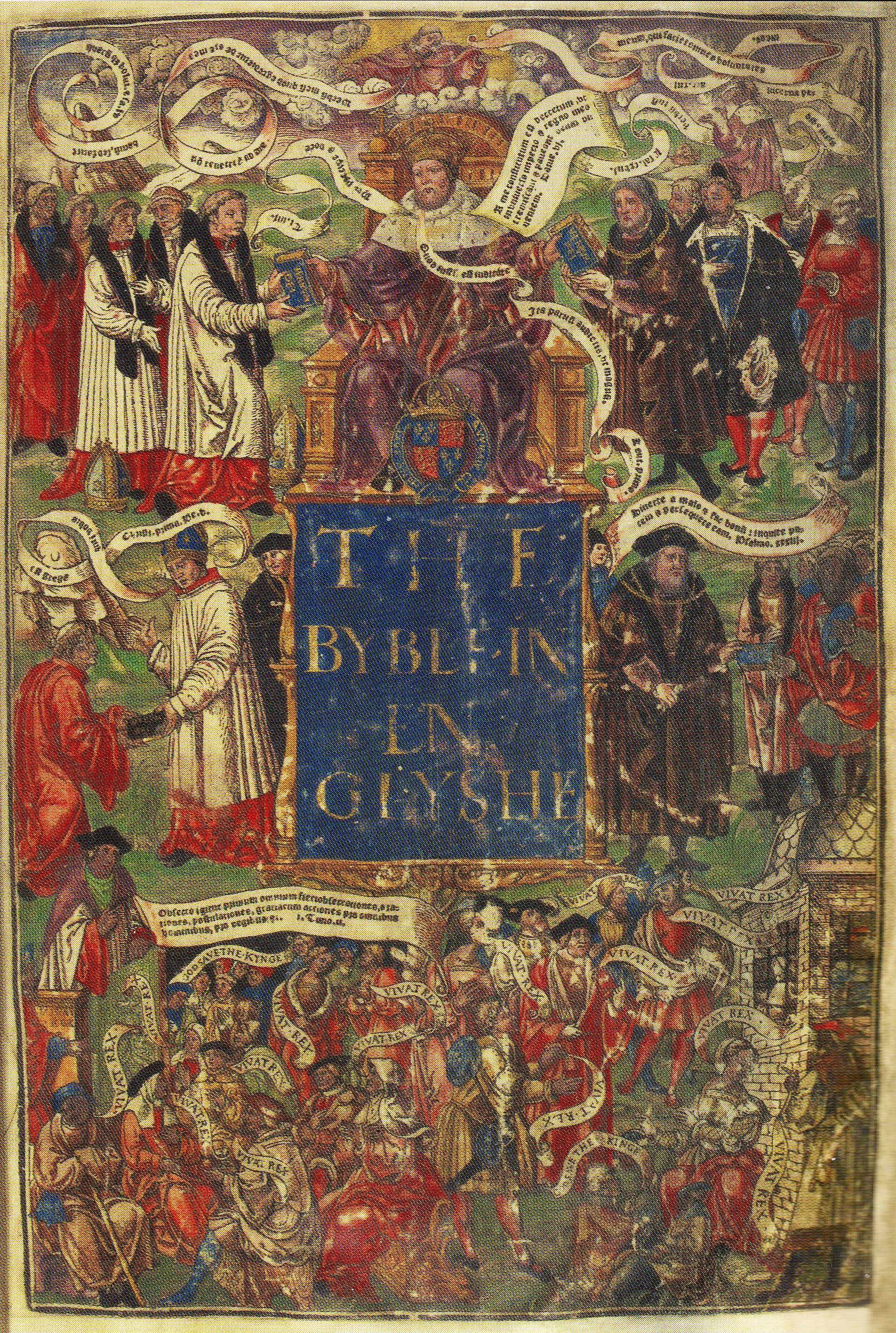 A densely painted title page in bright colors: a crowned king seated on a throne at the top hands books to bishops on one side and noblemen on the other; in the center a blue panel reads The Byble in Englyshe in gold letters; crowds of people at the bottom hold speech scrolls
