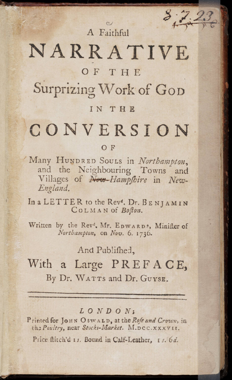 Title page of an eighteenth century book in mixed type sizes, reading A Faithful Narrative of the Surprizing Work of God in the Conversion of Many Hundred Souls in Northampton, with the London imprint of 1737