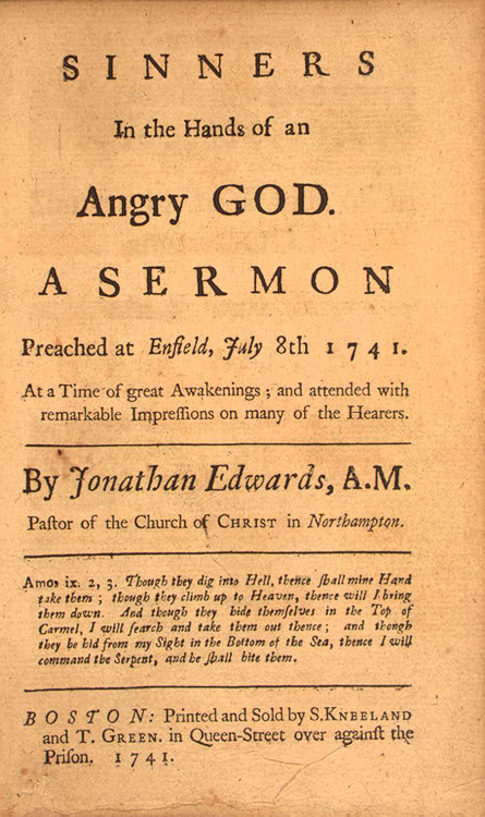 Title page of an eighteenth century pamphlet reading Sinners in the Hands of an Angry God, A Sermon Preached at Enfield, July 8th 1741, with a passage of Scripture and the Boston imprint at the foot